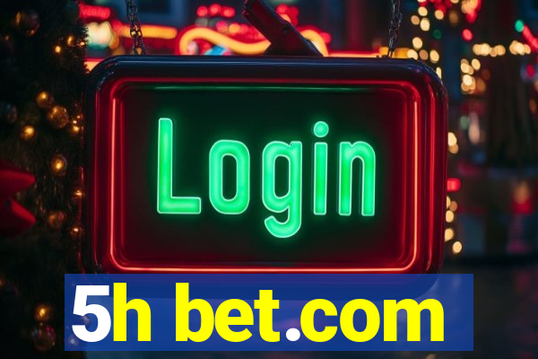 5h bet.com